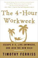 The 4-Hour Work Week - by Tim Ferriss