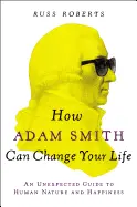 How Adam Smith Can Change Your Life