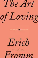 The Art of Loving - by Erich Fromm