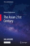The Asian 21st Century - by Kishore Mahbubani