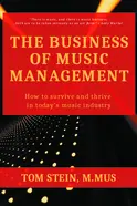 The Business of Music Management by Tom Stein