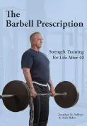 The Barbell Prescription - Jonathon M. Sullivan