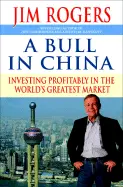 A Bull in China - by Jim Rogers