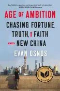 Age of Ambition in the new China - by Evan Osnos