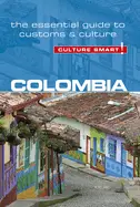 Colombia Culture Smart - by Kate Cathey