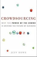 CrowdSourcing - by Jeff Howe