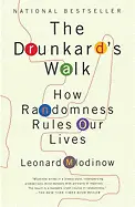 The Drunkard's Walk: How Randomness Rules Our Lives - by Leonard Mlodinow