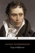 Essays and Aphorisms - by Arthur Schopenhauer