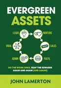 Evergreen Assets by John Lamerton