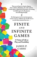 Finite and Infinite Games - by James P. Carse