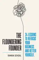 The Floundering Founder by Raman Sehgal