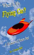 Where Is My Flying Car? - by J Storrs Hall