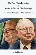 The Four Filters Invention of Warren Buffett and Charlie Munger - by Bud Labitan