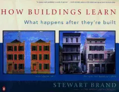 How Buildings Learn - by Stewart Brand