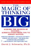 The Magic of Thinking Big - by David Schwartz
