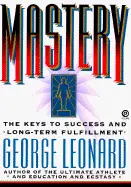 Mastery - by George Leonard