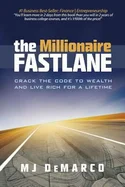 The Millionaire Fastlane by MJ DeMarco