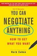 You Can Negotiate Anything - by Herb Cohen