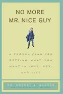 No More Mr. Nice Guy - by Robert Glover