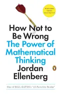 How Not to Be Wrong - by Jordan Ellenberg