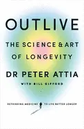 Outlive - by Peter Attia