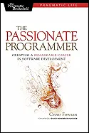 The Passionate Programmer - by Chad Fowler