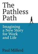 Pathless Path by Paul Millerd