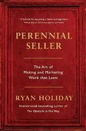 Perennial Seller - by Ryan Holiday