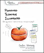 Pomodoro Technique Illustrated - by Staffan Nöteberg