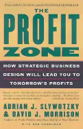 The Profit Zone - by Adrian Slywotzky