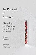 In Pursuit of Silence