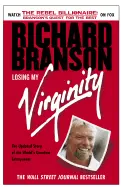 Richard Branson - Losing My Virginity