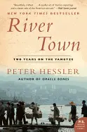 River Town - by Peter Hessler