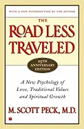 The Road Less Traveled - by M. Scott Peck