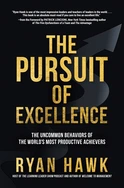 Pursuit of Excellence by Ryan Hawk