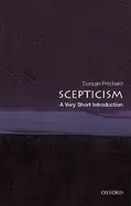 Scepticism: A Very Short Introduction - by Duncan Pritchard