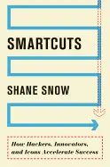Smartcuts - by Shane Snow