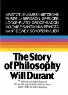 Story of Philosophy - by Will Durant