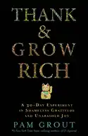 Thank & Grow Rich by Pam Grout