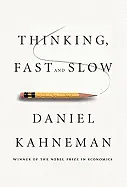 Thinking Fast & Slow, 'Dual-Process' of the Brain and Our Self-Delusions