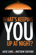 What's Keeping You Up at Night? by Katie Lewis and Matthew Stafford