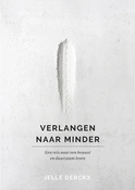Verlangen naar minder by Jelle Derckx
