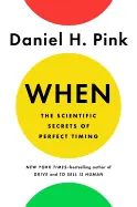 When - by Daniel Pink