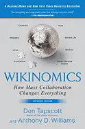 Wikinomics - by Don Tapscott and Anthony Williams