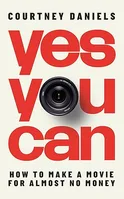 Yes You Can by Courtney Daniels